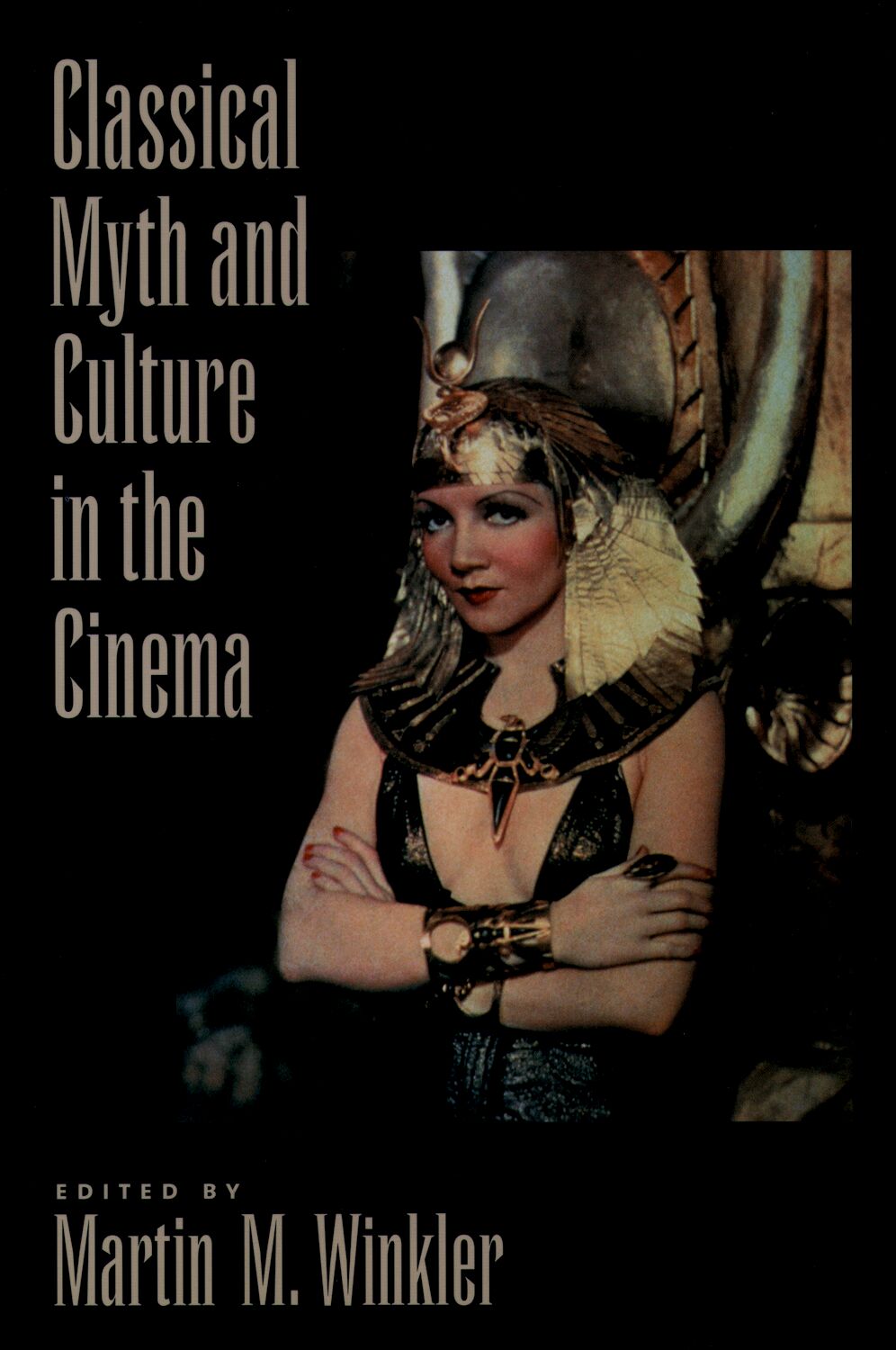 Classical Myth and Culture in the Cinema book cover