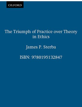 The Triumph of Practice over Theory in Ethics book cover