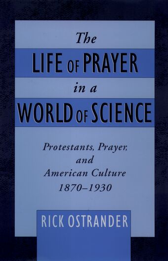 The Life of Prayer in a World of Science book cover