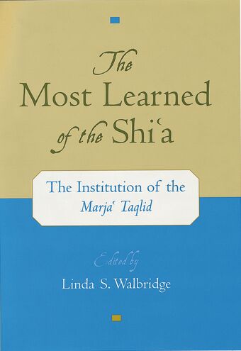 The Most Learned of the Shi`a book cover