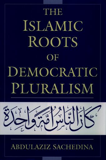 The Islamic Roots of Democratic Pluralism book cover
