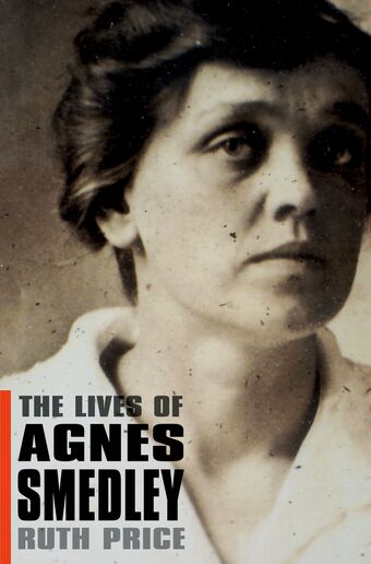 The Lives of Agnes Smedley book cover