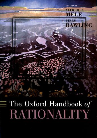 The Oxford Handbook of Rationality book cover