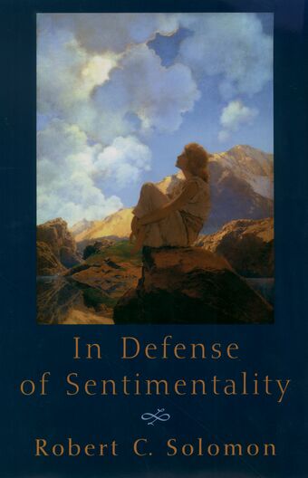 In Defense of Sentimentality (The Passionate Life) book cover