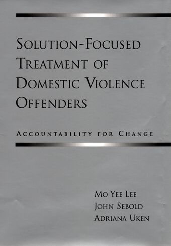 Solution-Focused Treatment of Domestic Violence Offenders book cover