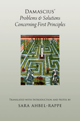 Damascius' Problems and Solutions Regarding First Principles book cover