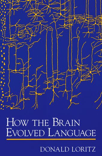 How the Brain Evolved Language book cover