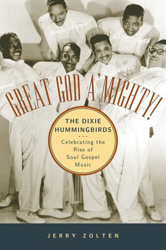 Great God A'Mighty! The Dixie Hummingbirds book cover