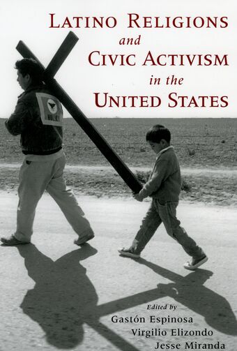 Latino Religions and Civic Activism in the United States book cover