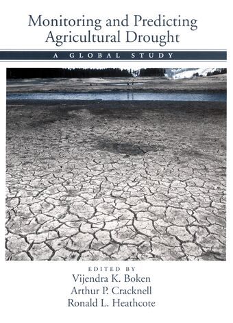 Monitoring and Predicting Agricultural Drought book cover
