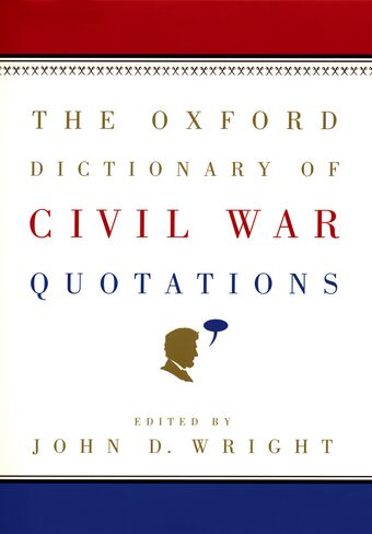 The Oxford Dictionary of Civil War Quotations book cover