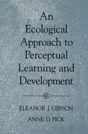 An Ecological Approach to Perceptual Learning and Development book cover
