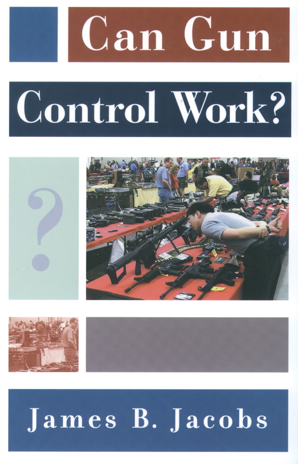 Can Gun Control Work? book cover