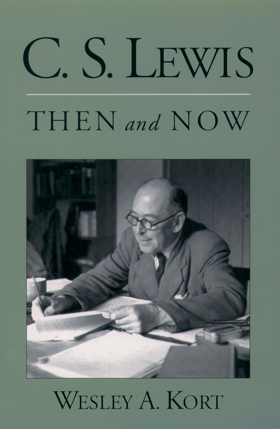 C.S. Lewis Then and Now book cover