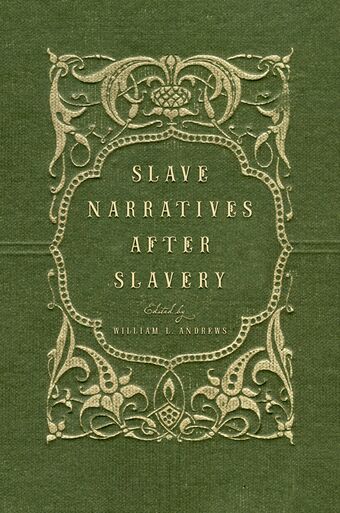 Slave Narratives After Slavery book cover