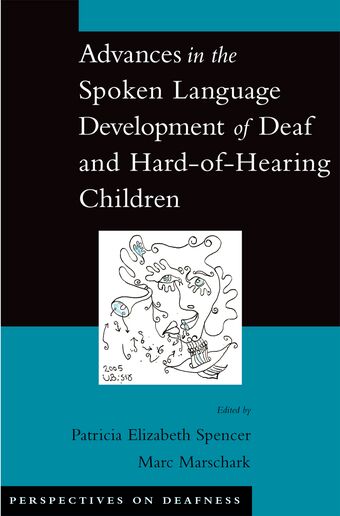 Advances in the Spoken-Language Development of Deaf and Hard-of-Hearing Children book cover