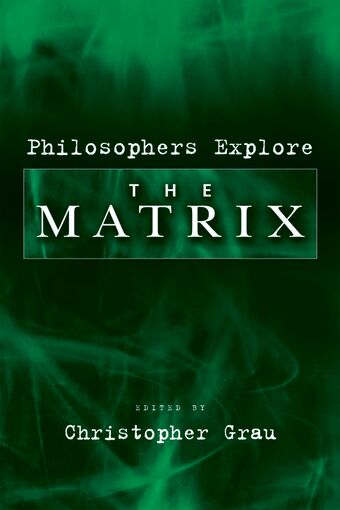 Philosophers Explore The Matrix book cover