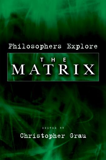 Philosophers Explore The Matrix book cover