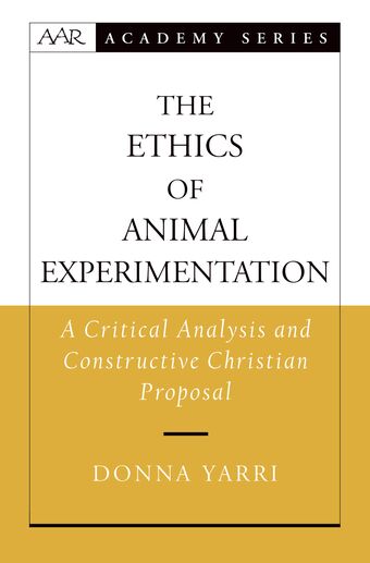 The Ethics of Animal Experimentation book cover