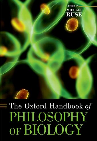 The Oxford Handbook of Philosophy of Biology book cover