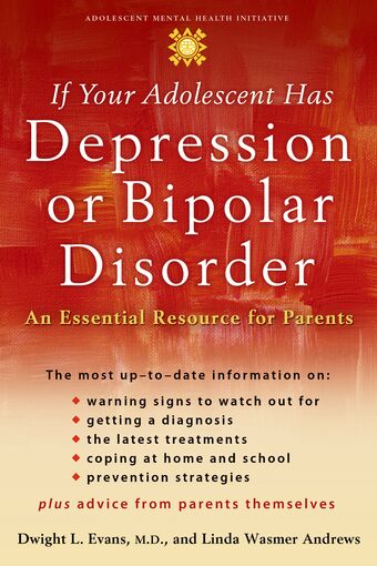 If Your Adolescent Has Depression Or Bipolar Disorder book cover