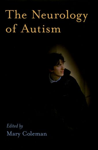 The Neurology of Autism book cover
