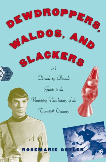 Dewdroppers, Waldos, and Slackers book cover