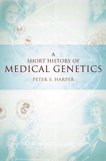 A Short History of Medical Genetics book cover