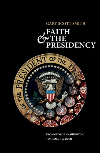 Faith and the Presidency book cover