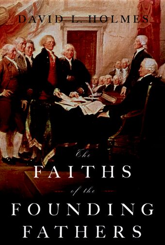 The Faiths of the Founding Fathers book cover