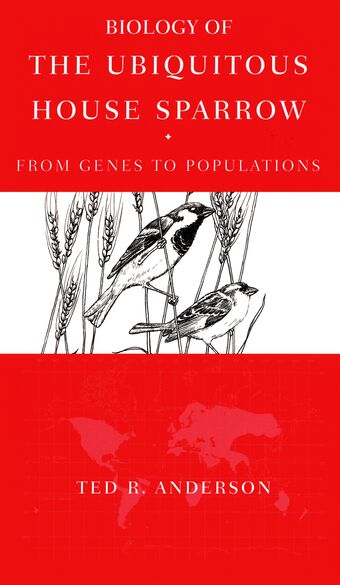 Biology of the Ubiquitous House Sparrow book cover