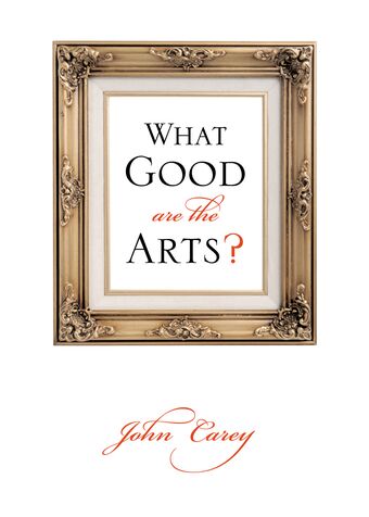 What Good Are the Arts? book cover