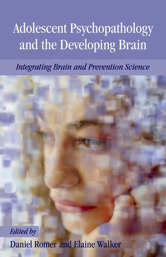 Adolescent Psychopathology and the Developing Brain book cover