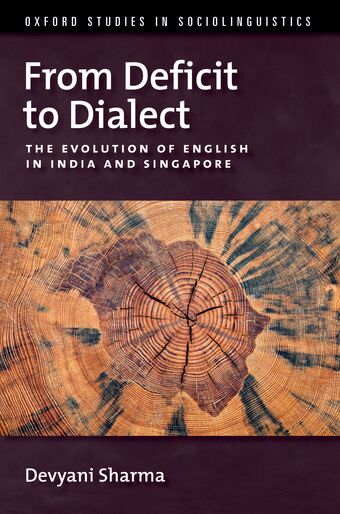 From Deficit to Dialect The Evolution of English in India and Singapore book cover
