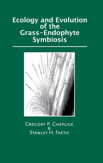 Ecology and Evolution of the Grass-Endophyte Symbiosis book cover