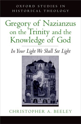 Gregory of Nazianzus on the Trinity and the Knowledge of God book cover