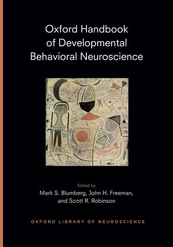 Oxford Handbook of Developmental Behavioral Neuroscience book cover
