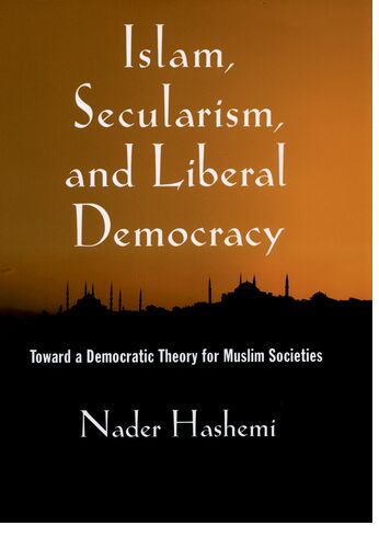 Islam, Secularism, and Liberal Democracy book cover