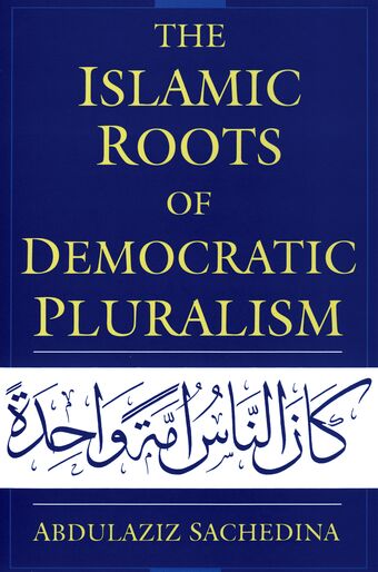The Islamic Roots of Democratic Pluralism book cover