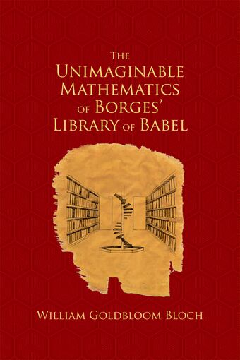 The Unimaginable Mathematics of Borges' Library of Babel book cover