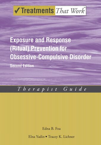 Exposure and Ritual Prevention for Obsessive Compulsive Disorder book cover
