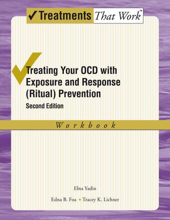 Treating Your OCD with Exposure and Response (Ritual) Prevention book cover