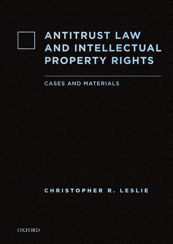 Antitrust Law and Intellectual Property Rights book cover