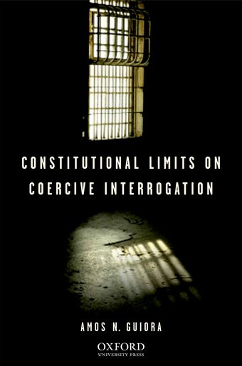Constitutional Limits on Coercive Interrogation book cover