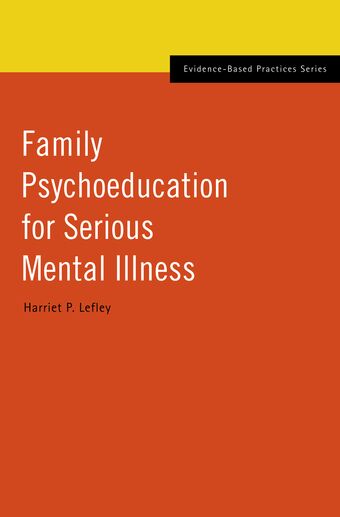 Family Psychoeducation for Serious Mental Illness book cover
