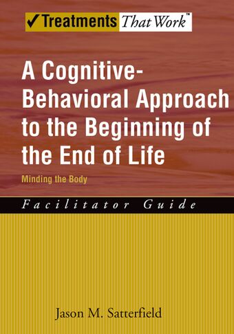 A Cognitive-Behavioral Approach to the Beginning of the End of Life book cover