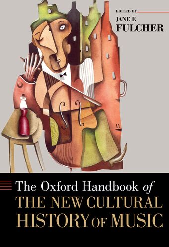 The Oxford Handbook of the New Cultural History of Music book cover