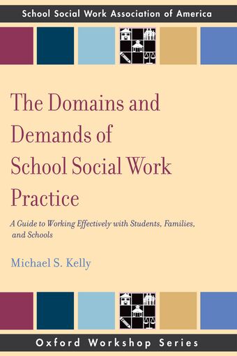 The Domains and Demands of School Social Work Practice book cover