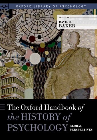 The Oxford Handbook of the History of Psychology: Global Perspectives book cover