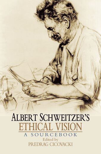 Albert Schweitzer's Ethical Vision book cover